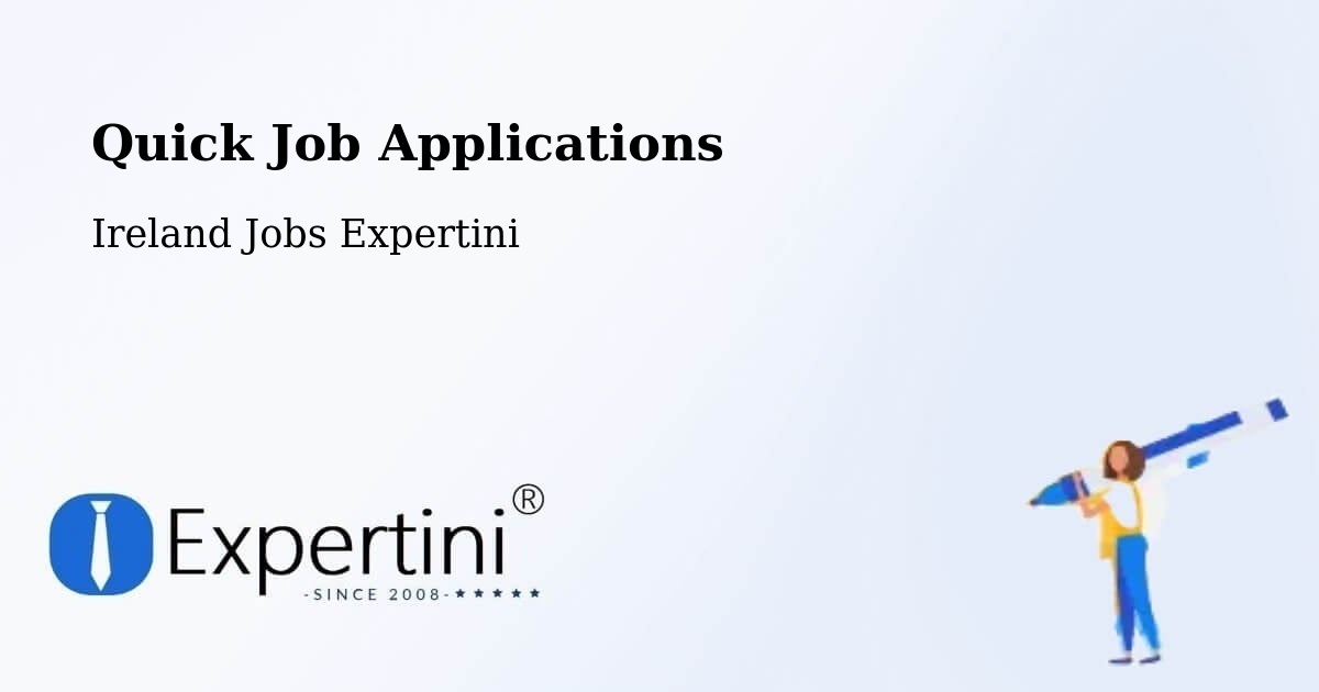 Quick Job Applications - Ireland Jobs Expertini